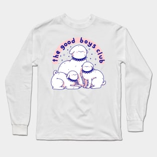 the good boys club Long Sleeve T-Shirt